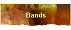 Bands